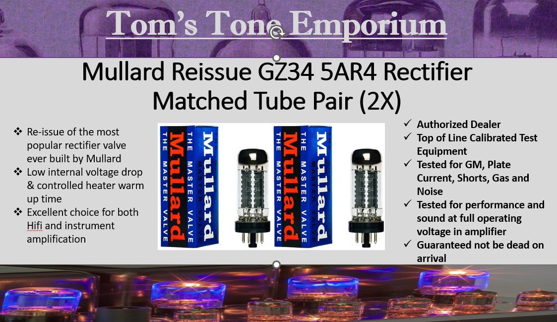 Mullard Reissue GZ34 5AR4 Closely Matched Rectifier Tube Pair – New Dealer Stock