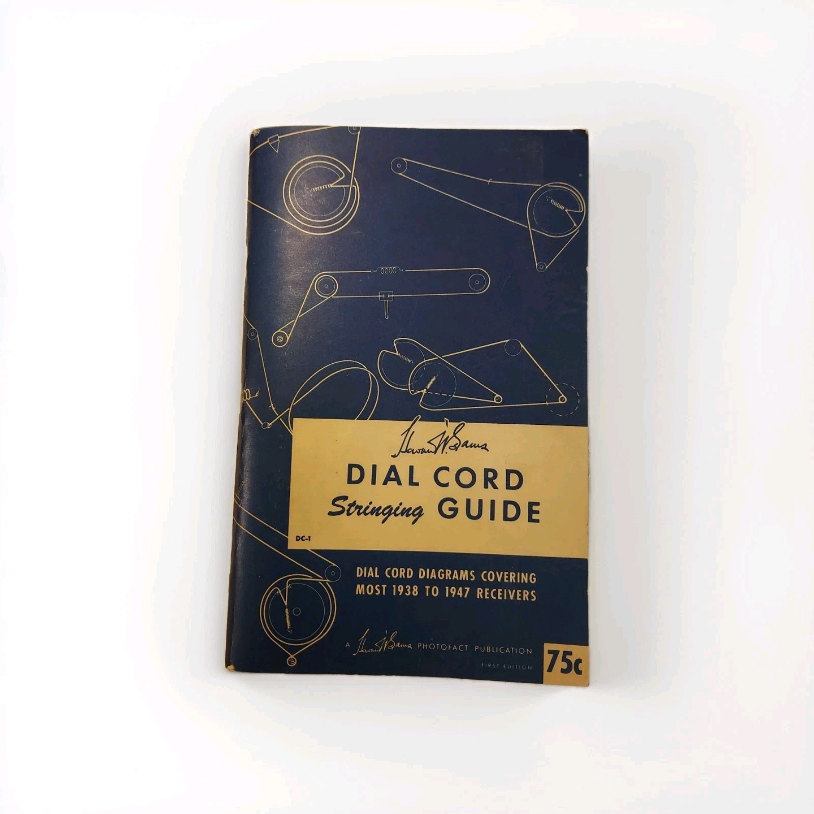 1947 Dial Cord Stringing Guide by Howard W Sams DC-1 Radio Repair 1st Ed 1stP