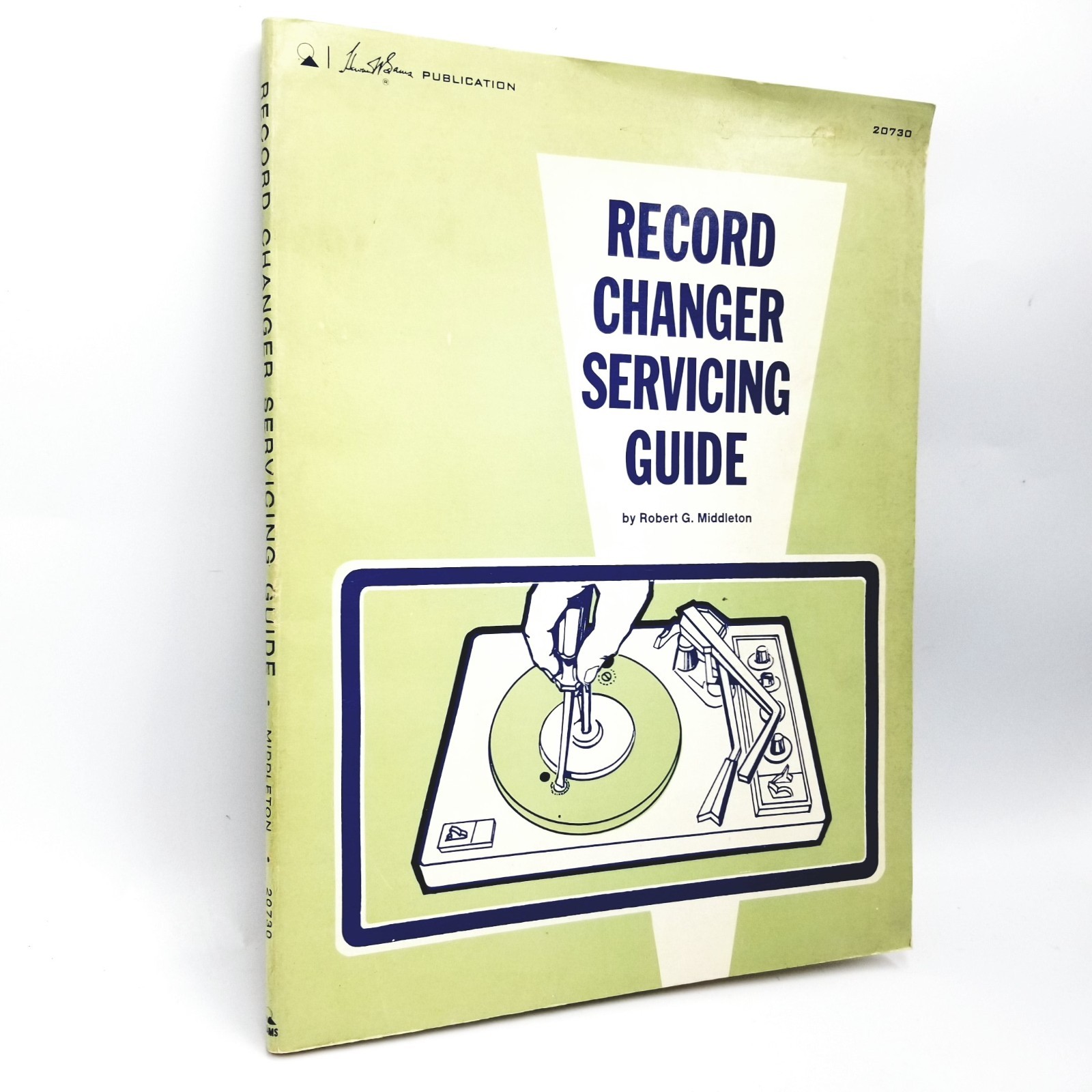 Record Changer Servicing Guide by Robert G. Middleton – 1974 Edition