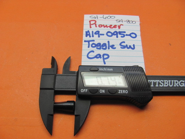 📈PIONEER A19-095-0 TOGGLE SWITCH CAP SA-800 SA-600 INTEGRATED AMPLIFIER
