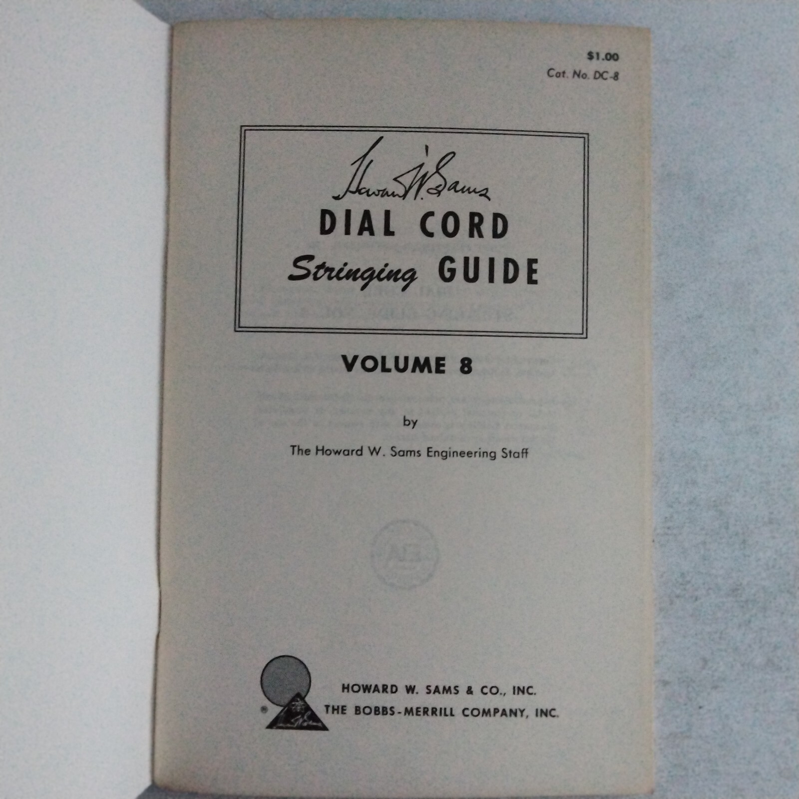 Howard Sam’s Dial Cord Stringing Guide Dc-8 Photo Publication Radio Repair